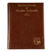 SCI Record Book of Trophy Animals, 1981 Edition