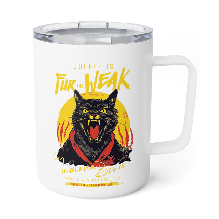 Coffee Is Fur The Weak - Sir Indiana Bones Insulated Coffee Mug