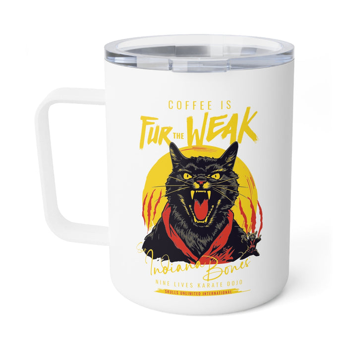 Coffee Is Fur The Weak - Sir Indiana Bones Insulated Coffee Mug