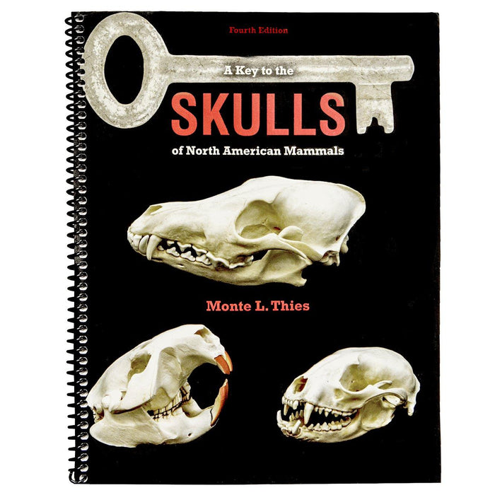 A Key to the Skulls of North American Mammals Book (Fourth Edition) - Skulls Unlimited International, Inc.