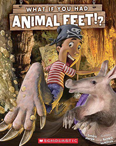 "What If You Had Animal..." Book Series (by Sandra Markle and Illustrated by Howard McWilliam)