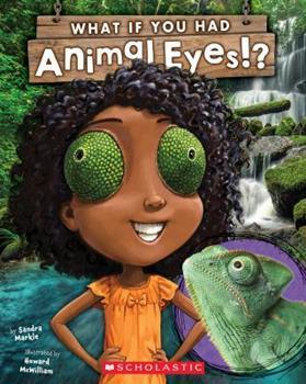 "What If You Had Animal..." Book Series (by Sandra Markle and Illustrated by Howard McWilliam)